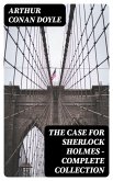 The Case for Sherlock Holmes - Complete Collection (eBook, ePUB)