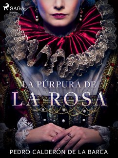 La púrpura de la rosa (eBook, ePUB) - Calderón de la Barca, Pedro