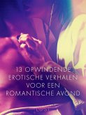 13 opwindende erotische verhalen voor een romantische avond (eBook, ePUB)