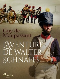 L'Aventure de Walter Schnaffs (eBook, ePUB) - de Maupassant, Guy