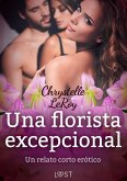 Una florista excepcional - un relato corto erótico (eBook, ePUB)