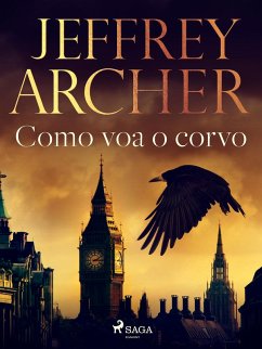 Como voa o corvo (eBook, ePUB) - Archer, Jeffrey