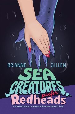 Sea Creatures Prefer Redheads - Gillen, Brianne