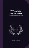 T. Thorndyke, Attorney-At-Law