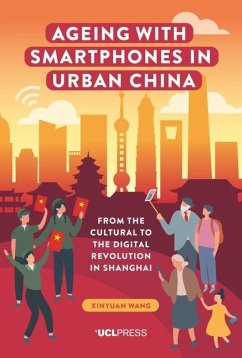 Ageing with Smartphones in Urban China - Wang, Xinyuan