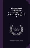 International Catalogue of Scientific Literature, Volume 3, part 1