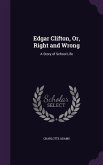 Edgar Clifton, Or, Right and Wrong
