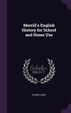 Merrill's English History for School and Home Use
