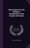 Observations On the Religious Peculiarities of the Society of Friends
