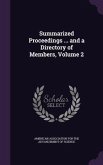 Summarized Proceedings ... and a Directory of Members, Volume 2