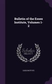 Bulletin of the Essex Institute, Volumes 1-2