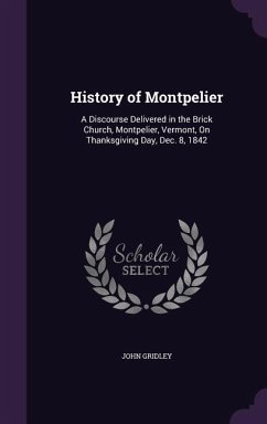 History of Montpelier - Gridley, John