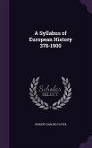 A Syllabus of European History 378-1900