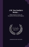 J.W. Von Goethe's Works ...: Wilhelm Meister's Travels. the Recreations of the German Emigrants