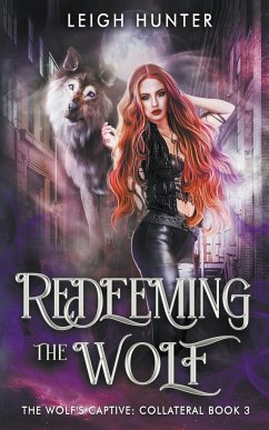 Redeeming the Wolf - Hunter, Leigh