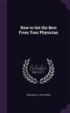 How to Get the Best From Your Physician