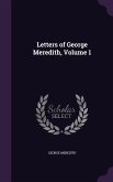 Letters of George Meredith, Volume 1