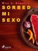 Sorbed mi sexo (eBook, ePUB)