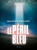 Le Péril Bleu (eBook, ePUB)