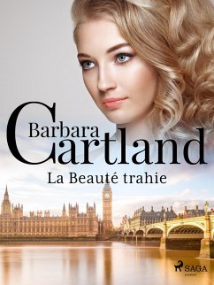 La Beauté trahie (eBook, ePUB) - Cartland, Barbara