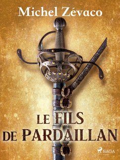 Le Fils de Pardaillan (eBook, ePUB) - Zévaco, Michel