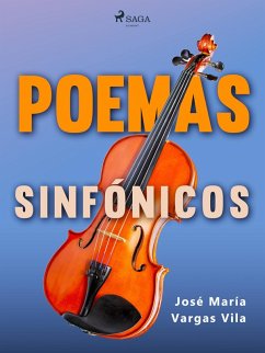 Poemas sinfónicos (eBook, ePUB) - Vargas Vilas, José María