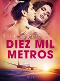 Diez mil metros - un relato corto erótico (eBook, ePUB)