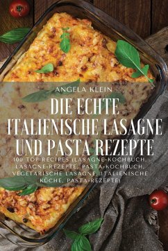 Echte Italiaanse Lasagna En Pasta Recepten - Féline Kuiper