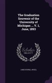 The Graduation Souvenir of the University of Michigan ... V. 1, June, 1893