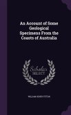 An Account of Some Geological Specimens From the Coasts of Australia