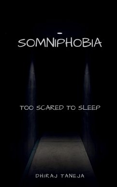 SOMNIPHOBIA - Taneja, Dhiraj