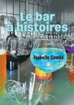 Le bar à histoires - Isabelle Comte
