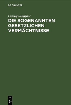 Cover Die sogenannten gesetzlichen Vermächtnisse