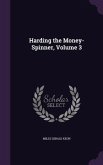 Harding the Money-Spinner, Volume 3