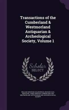 Cover Transactions of the Cumberland & Westmorland Antiquarian & Archeological Society, Volume 1