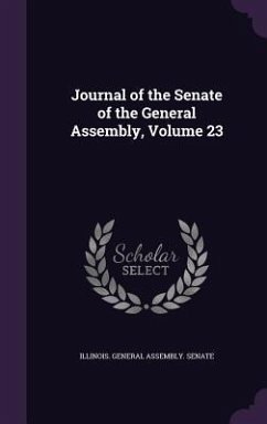 Journal of the Senate of the General Assembly, Volume 23