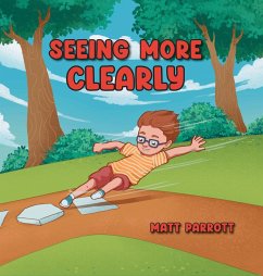 Seeing More Clearly - Parrott, Matt