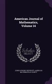 American Journal of Mathematics, Volume 14