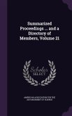 Summarized Proceedings ... and a Directory of Members, Volume 21