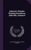 Johnson's Wonder-Working Providence, 1628-1651, Volume 9