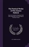 The Poetical Works of Fitz-Greene Halleck: Now First Collected. Illustrated With Steel Engravings, From Drawings by American Artists