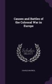 Causes and Battles of the Colossal War in Europe