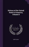 History of the United States of America, Volume 8