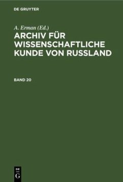 Archiv für wissenschaftliche Kunde von Russland. Band 20