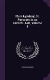 Flora Lyndsay; Or, Passages in an Eventful Life, Volume 1