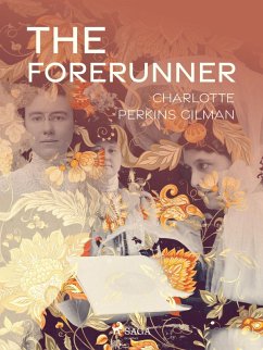 The Forerunner (eBook, ePUB) - Gilman, Charlotte Perkins