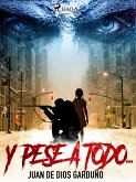 Y pese a todo... (eBook, ePUB)