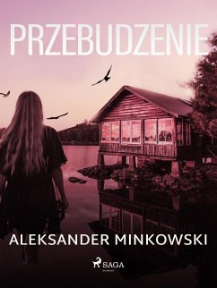 Przebudzenie (eBook, ePUB) - Minkowski, Aleksander