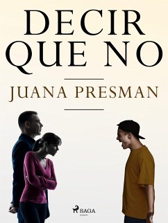 Decir que no (eBook, ePUB) - Presman, Juana