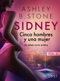 Sidney 4: Cinco hombres y una mujer - un relato corto erótico (eBook, ePUB)